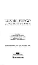 Cover of: Luz del Fuego: a bailarina do povo