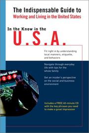 Cover of: In the know in the USA: the indispensable guide to working and living in the United States