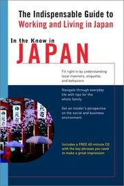 Cover of: In the know in Japan: the indispensable cross-cultural guide to working and living in Japan