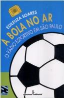 A bola no ar by Edileuza Soares