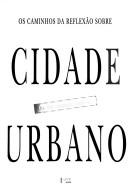 Cover of: Os Caminhos da reflexão sobre a cidade e o urbano