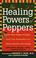 Cover of: The healing powers of peppers