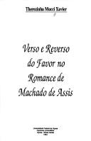 Verso e reverso do favor no romance de Machado de Assis by Therezinha Mucci Xavier