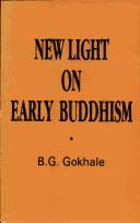 Cover of: New light on early Buddhism by Balkrishna Govind Gokhale