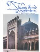Cover of: Islamic sacred architecture: a stylistic history