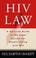 Cover of: HIV Law