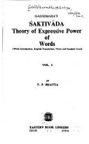 Cover of: Gadādhara's Śaktivāda: theory of expressive power of words : with introduction, English translation, notes, and Sanskrit text