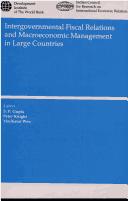 Cover of: Intergovernmental fiscal relations and macroeconomic management in large countries