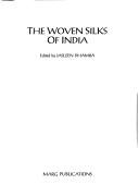 The Woven silks of India by Jasleen Dhamija