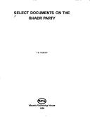 Cover of: Select documents on the Ghadr Party | 