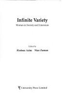 Cover of: Infinite variety by Niaz Zaman