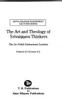 Cover of: The art and theology of Śrivaiṣṇava thinkers by Francis Xavier Clooney