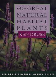 Cover of: 80 great natural habitat plants by Kenneth Druse