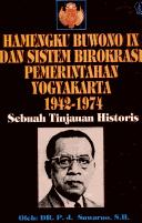 Cover of: Hamengku Buwono IX dan sistem birokrasi pemerintahan Yogyakarta, 1942-1974: sebuah tinjauan historis