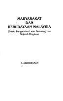 Cover of: Masyarakat dan kebudayaan Malaysia by Aziz Deraman.