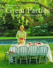 Cover of: Great parties: recipes, menus, and ideas for perfect gatherings : the best of Martha Stewart Living.