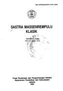 Cover of: Sastra Massenrempulu klasik by [pengalihaksaraan oleh] Sahabuddin Nappu, J.S. Sande.