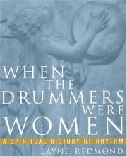 Cover of: When the drummers were women by Layne Redmond