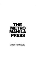 Cover of: The Metro Manila press