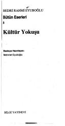 Cover of: Kültür yokuşu by Bedri Rahmi Eyuboğlu, Bedri Rahmi Eyuboğlu