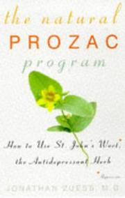 Cover of: The natural Prozac program: how to use St. John's Wort, the antidepressant herb