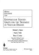 Cover of: Endovascular stented grafts for the treatment of vascular diseases