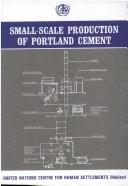 Cover of: Small-scale production of portland cement.