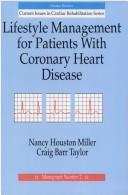 Lifestyle management for patients with coronary heart disease by Nancy Houston Miller