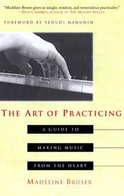 Cover of: The Art of Practicing by Madeline Bruser