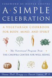 Cover of: A Simple Celebration: A Vegetarian Cookbook for Body, Mind and Spirit