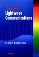 Cover of: Principles of lightwave communications