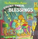 The Berenstain Bears count their blessings by Stan Berenstain