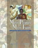 Cover of: Many peoples, many faiths: an introduction to the religious life of humankind