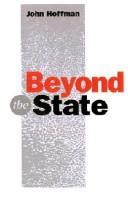 Cover of: Beyond the state by Hoffman, John