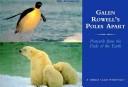 Cover of: Galen Rowell's poles apart: postcards from the ends of the Earth