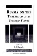 Cover of: Russia on the threshold of an uncertain future