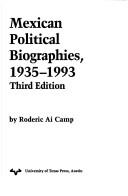 Cover of: Mexican political biographies, 1935-1993 by Roderic Ai Camp