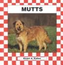 Cover of: Mutts by Stuart A. Kallen