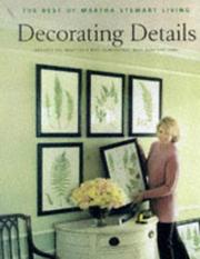 Cover of: Decorating Details: Projects and Ideas for a More Comfortable, More Beautiful Home (Martha Stewart Living Magazine)