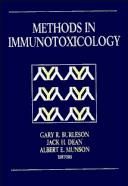 Cover of: Methods in immunotoxicology by editors, Gary R. Burleson, Jack H. Dean, Albert E. Munson.