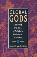 Cover of: Global gods by David W. Shenk