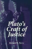 Cover of: Plato's craft of justice by Richard D. Parry