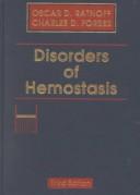 Cover of: Disorders of hemostasis by [edited by] Oscar D. Ratnoff, Charles D. Forbes.