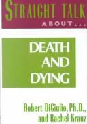 Cover of: Straight talk about death and dying