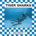 Cover of: Tiger sharks