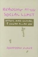 Cover of: Reading at the social limit by Elmer, Jonathan