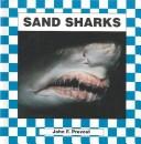 Cover of: Sand sharks by John F. Prevost