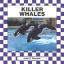 Cover of: Killer whales by John F. Prevost