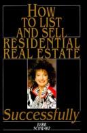 Cover of: How to list and sell residential real estate successfully by Barb Schwarz