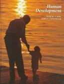 Human Development by Robert V. Kail, John C. Cavanaugh